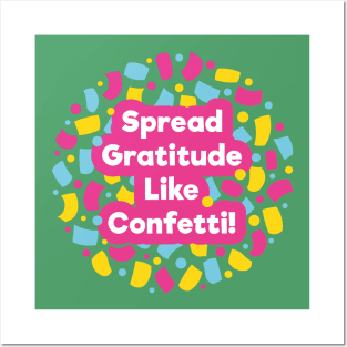 Spread Gratitude Like Confetti! | Green Posters and Art